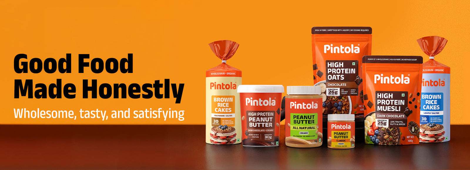 Pintola HIGH Protein Peanut Butter Range with Added Whey Protein.  High in protein and fibre, and ZERO in trans fat